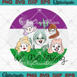 We Are Strong Cute Girls SVG, Women Head And Leaves SVG, Women's Day SVG PNG EPS DXF PDF, Cricut File