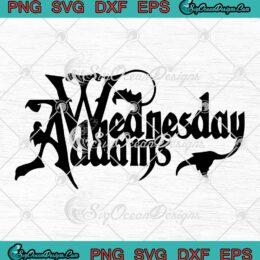 Wednesday Addams Netflix SVG, Typographic Logo SVG, Wednesday TV Series SVG PNG EPS DXF PDF, Cricut File