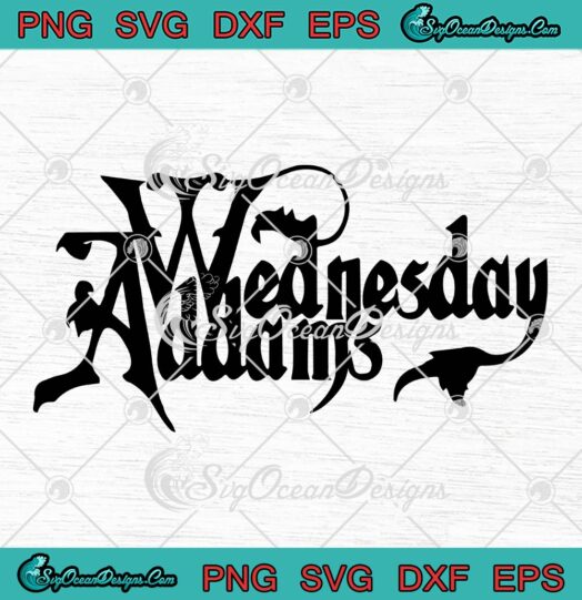 Wednesday Addams Netflix SVG, Typographic Logo SVG, Wednesday TV Series SVG PNG EPS DXF PDF, Cricut File