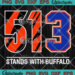 513 Stands With Buffalo SVG, Damar Hamlin SVG, Pray For Hamlin SVG PNG EPS DXF PDF, Cricut File
