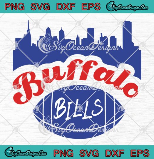 Buffalo Bills Skyline City SVG, Buffalo Bills Football Gift For Fan SVG PNG EPS DXF PDF, Cricut File