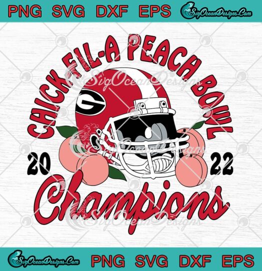 Chick-Fil-A Peach Bowl Champions 2022 SVG, Georgia Bulldogs Football SVG PNG EPS DXF PDF, Cricut File