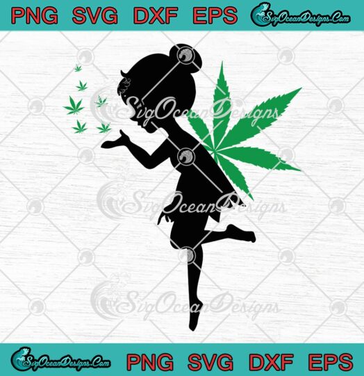 Cute Weed Fairy 420 Cannabis Fairy SVG, Smoking Marijuana Cannabis SVG PNG EPS DXF PDF, Cricut File