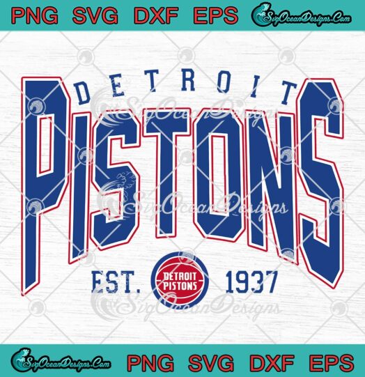 Detroit Pistons Est. 1937 SVG, Basketball Fan SVG, Detroit Pistons NBA SVG PNG EPS DXF PDF, Cricut File