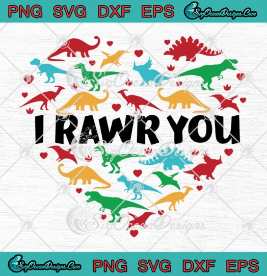Dinosaur Heart I Rawr You SVG, T-rex Dinosaur Valentine's Day SVG PNG EPS DXF PDF, Cricut File