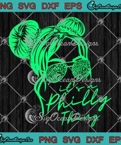 ArtStation - It's A Philly Thing Its A Philadelphia Thing Girl Fan Svg File