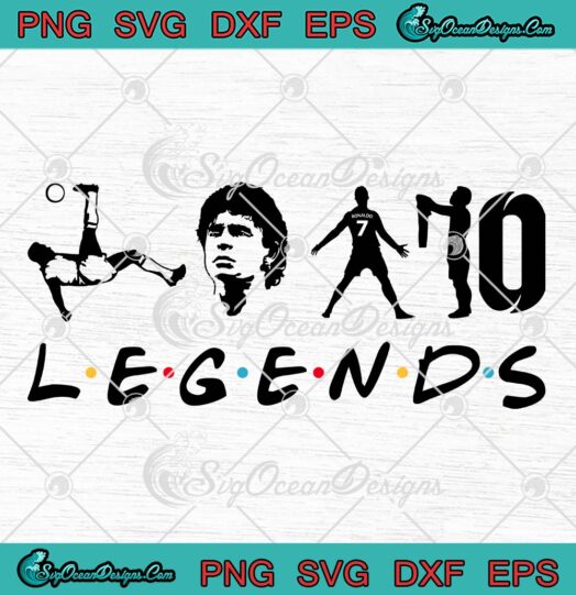 Legends Pelé Maradona Ronaldo Messi SVG, Legends Football SVG PNG EPS DXF PDF, Cricut File