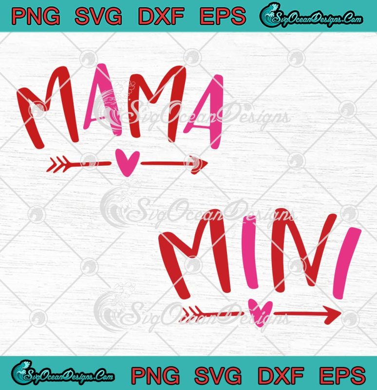 Mama Mini With Heart And Arrow SVG, Cute Gift For Mom Mother's Day SVG ...