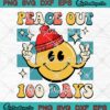 Peace Out 100 Days Of School 2023 SVG, Smile Icon Happy 100th Day Of School SVG PNG EPS DXF PDF, Cricut File