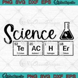 Science Teacher Periodic Table Funny SVG, Science Teacher Chemistry SVG PNG EPS DXF PDF, Cricut File