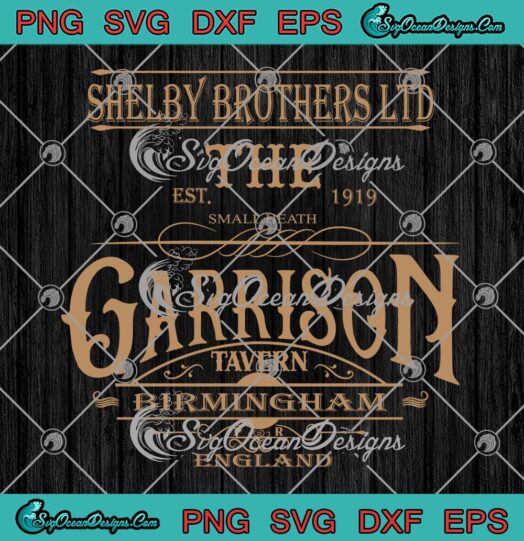 The Garrison Tavern The Peaky Blinders SVG, Birmingham England SVG PNG EPS DXF PDF, Cricut File