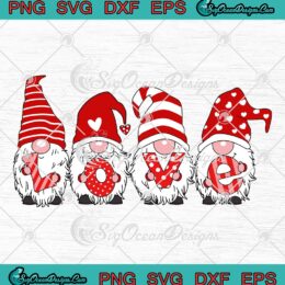 Valentine Love Gnomes SVG, Sweet Gift Happy Valentine's Day SVG PNG EPS DXF PDF, Cricut File