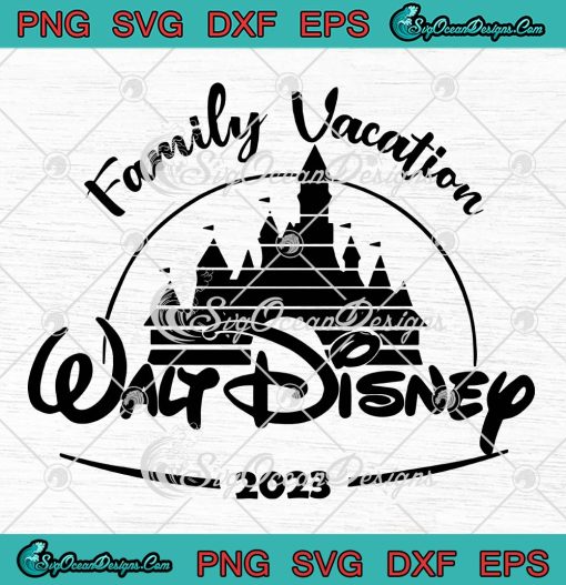 Walt Disney Family Vacation 2023 SVG, Matching Disney Family Trip SVG ...