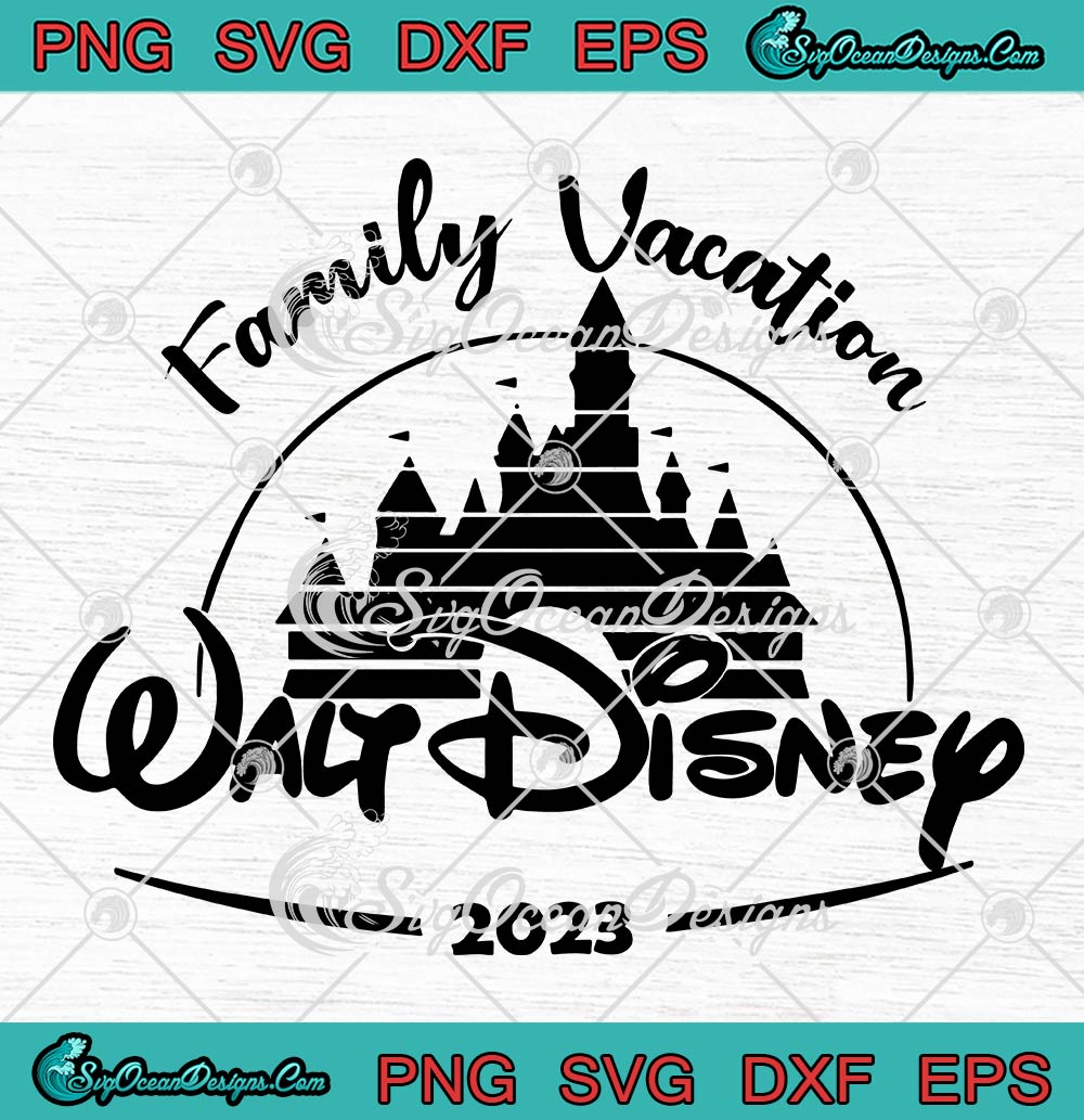 Walt Disney Family Vacation 2023 SVG, Matching Disney Family Trip SVG