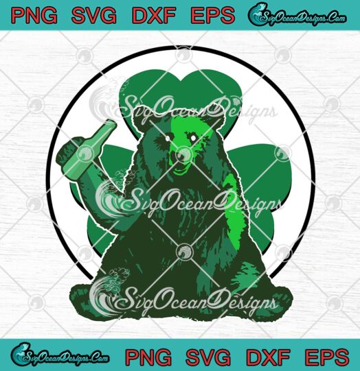 Bear Drinking Shamrock Patrick's Day SVG, Lucky Bear SVG PNG EPS DXF PDF, Cricut File