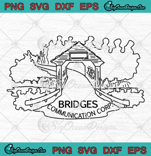 Bridges Communication Corp SVG PNG EPS DXF PDF, Cricut File