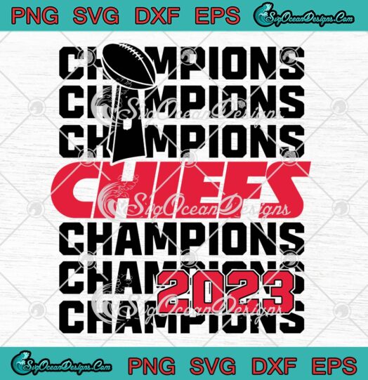 Champions Kansas City Chiefs 2023 SVG, Super Bowl 2023 SVG PNG EPS DXF PDF, Cricut File