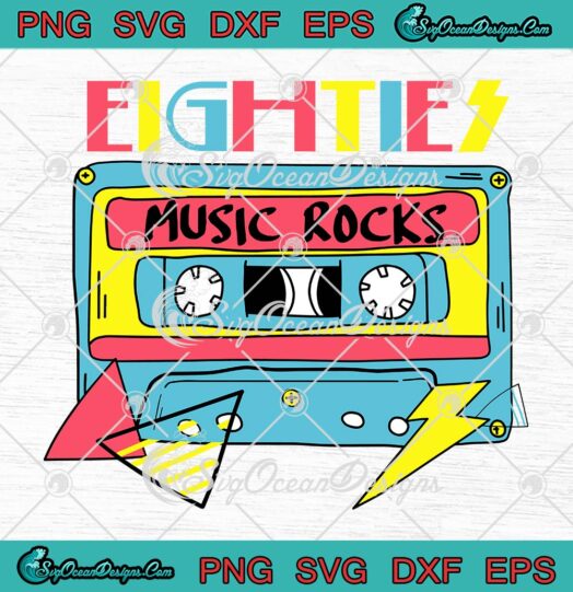 Eighties Rock Music 1980 SVG, Musician 80s Cassette Tape Vintage SVG PNG EPS DXF PDF, Cricut File