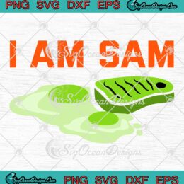 I Am Sam Funny Dr. Seuss 2023 SVG, Green Ham And Eggs SVG PNG EPS DXF PDF, Cricut File