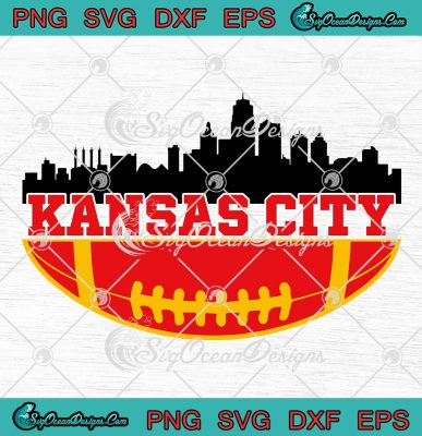 Kansas City Skyline Cityscape SVG, Kansas City Chiefs Football SVG PNG ...