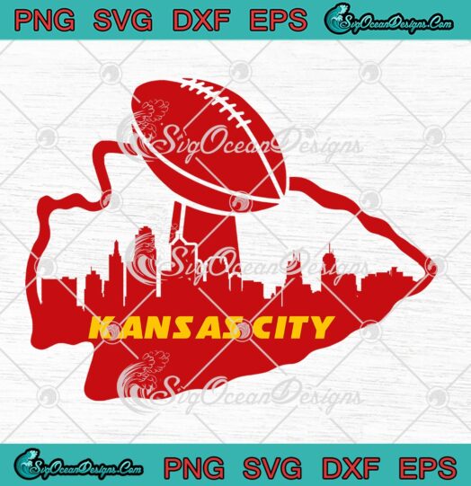 Kansas City Skyline Football SVG, NFL Kansas City Chiefs SVG PNG EPS DXF PDF, Cricut File