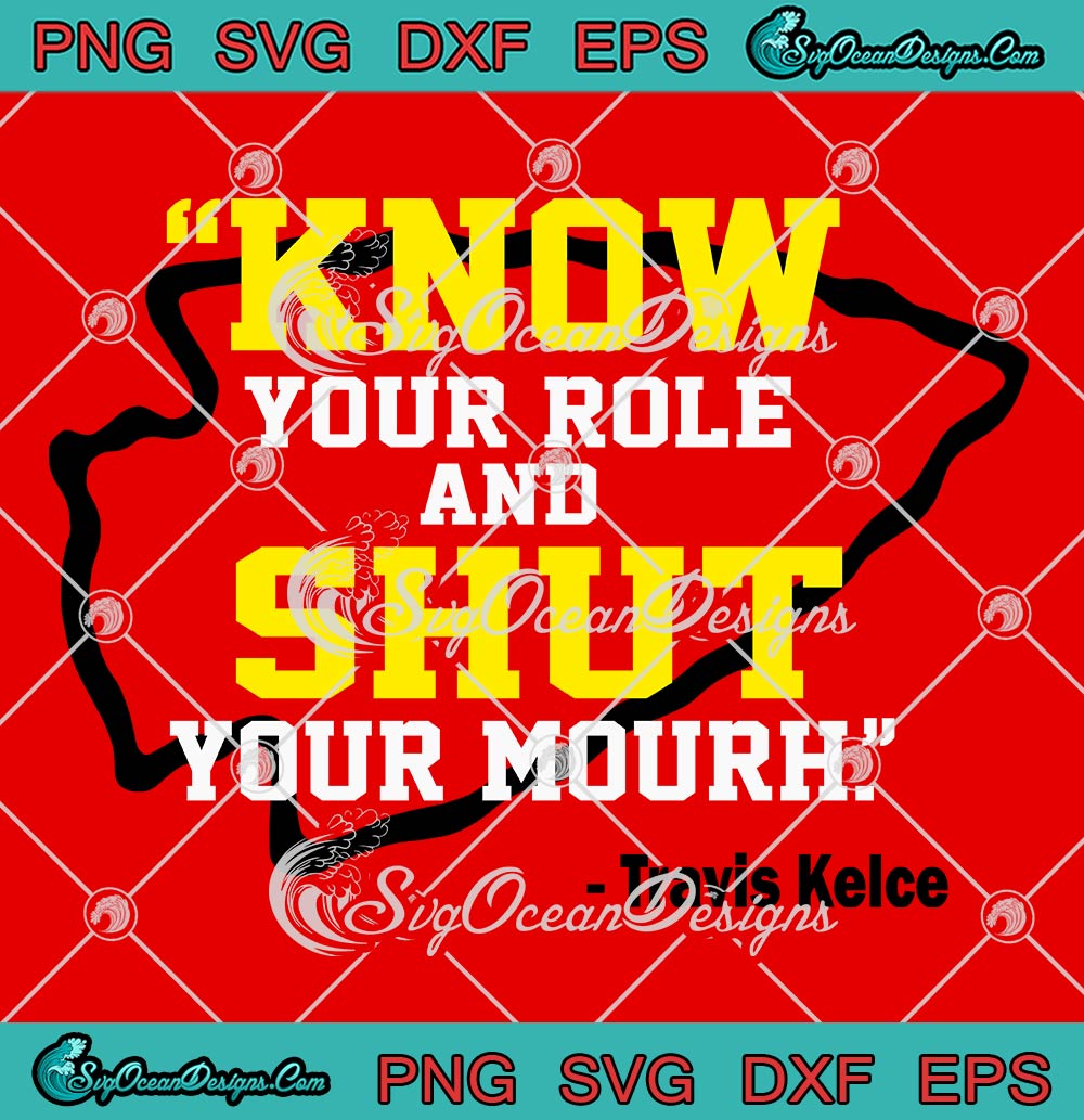 Know Your Role And Shut Your Mouth SVG PNG