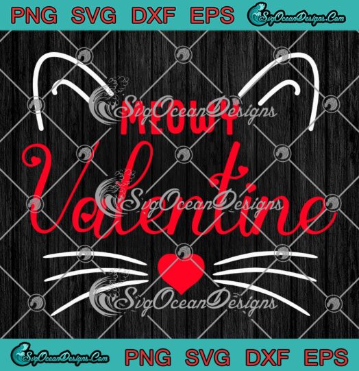 Meowy Valentine Cat Lovers SVG, Cute Couple Gifts Valentine's Day SVG PNG EPS DXF PDF, Cricut File