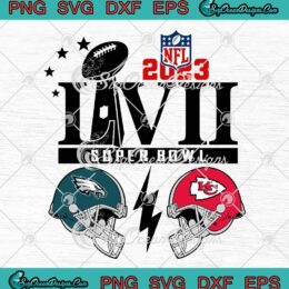 NFL Super Bowl LVII 2023 SVG, Philadelphia Eagles Vs KC Chiefs SVG PNG EPS DXF PDF, Cricut File