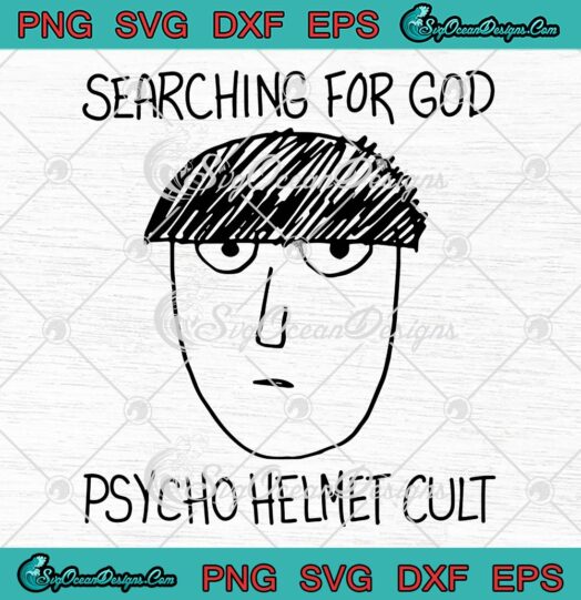 Searching For God Psycho Helmet Cult SVG, Mob Psycho 100 Anime SVG PNG EPS DXF PDF, Cricut File