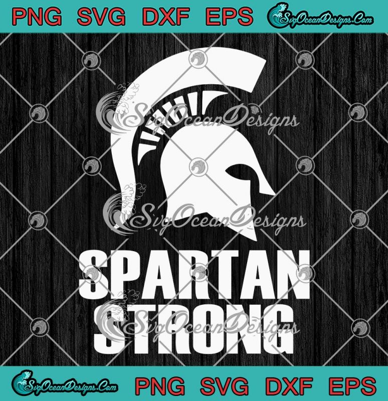 Spartan Strong MSU Trending SVG, Spartan Strong Fundraiser SVG PNG EPS ...