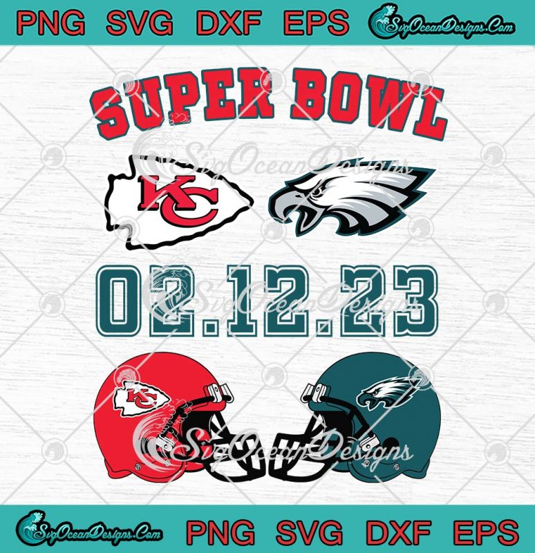 Super Bowl LVII 2.12.2023 SVG, Chiefs Vs Eagles SVG, Super Bowl 2023 ...