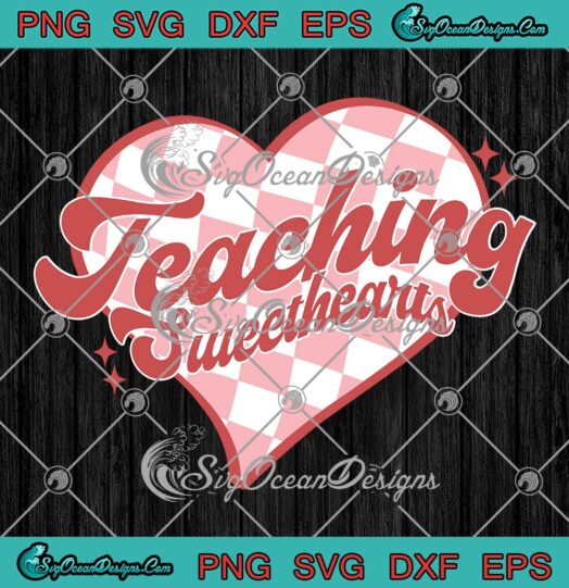 Teaching Sweethearts Cute SVG, Checkered Heart Valentine's Day Teacher SVG PNG EPS DXF PDF, Cricut File