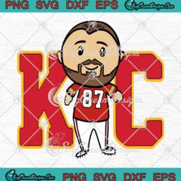 Travis Kelce Chibi Kansas City SVG, Kelce Chiefs Super Bowl 2023 SVG PNG EPS DXF PDF, Cricut File