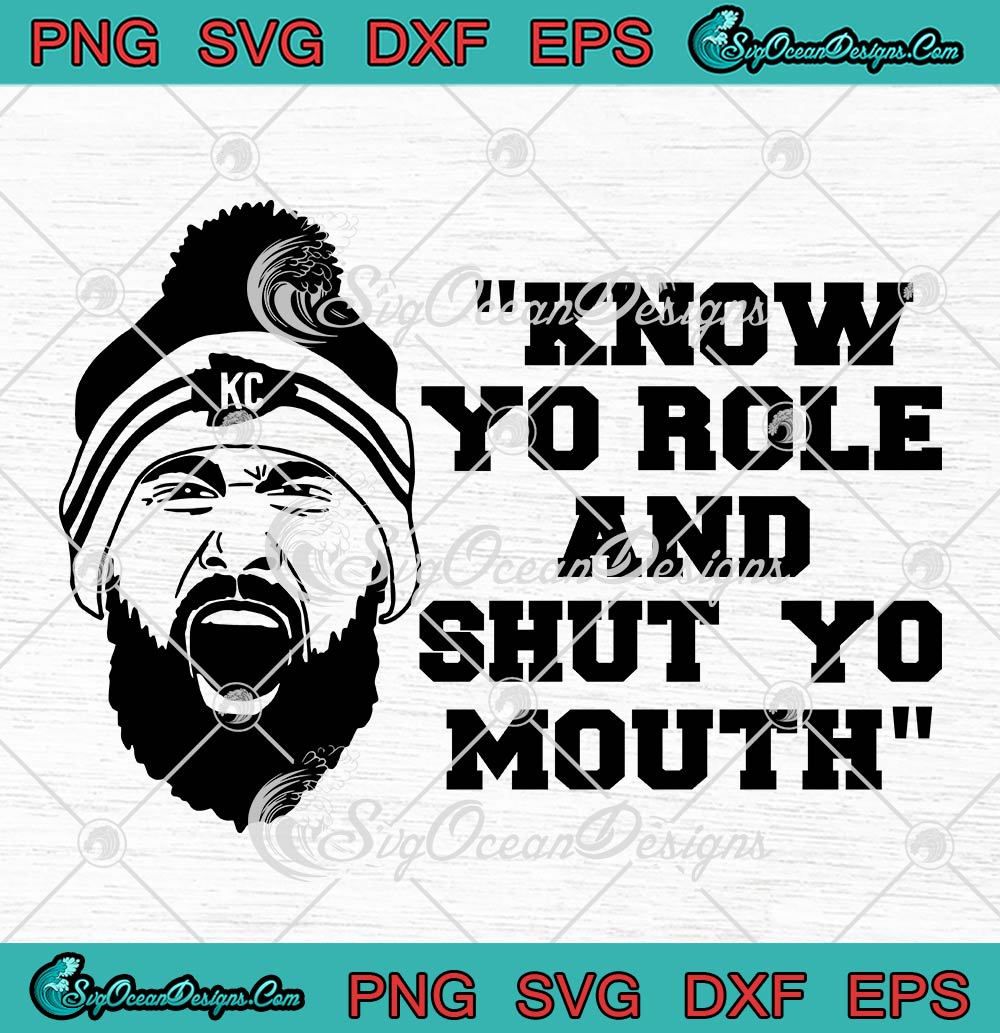 Know Your Role And Shut Your Mouth SVG PNG