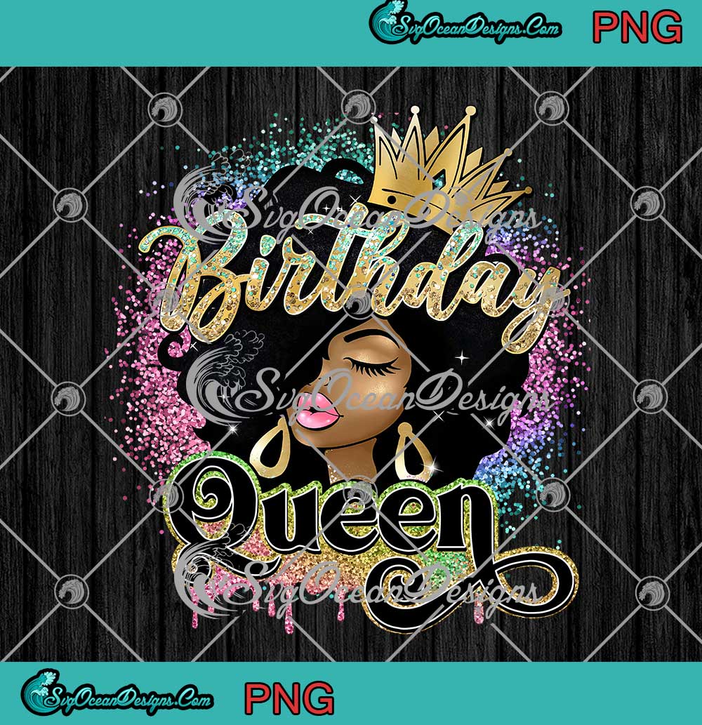 Birthday Queen Png Black Girl Magic Black Woman Png African Etsy Sexiz Pix