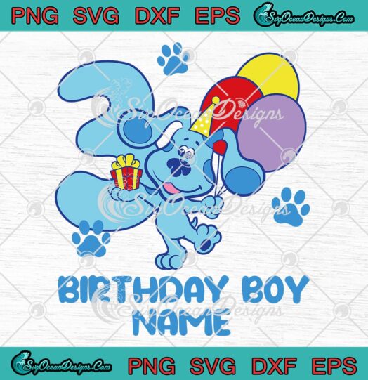 Blue's Clues Birthday Boy SVG - Custom Birthday Gift Personalized SVG PNG EPS DXF PDF, Cricut File