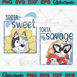 Bluey Sorta Sweet Sorta Savage SVG - Bluey Muffin Bluey Dog SVG PNG EPS DXF PDF, Cricut File