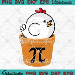 Chicken Pot Pi Day Funny SVG - Math Day Gift Chicken Pi Day SVG PNG EPS DXF PDF, Cricut File