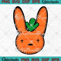 Cute Bunny Carrot Easter Day SVG, Bad Bunny SVG, Una Pascua Sin Ti SVG PNG EPS DXF PDF, Cricut File