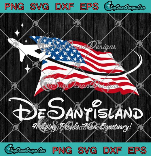 Desantisland Helping People Find Sanctuary SVG - Disney Politic SVG PNG EPS DXF PDF, Cricut File