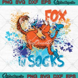 Dr. Seuss Fox In Socks Colorful SVG, Cute Gift For Dr. Seuss Lovers SVG PNG EPS DXF PDF, Cricut File