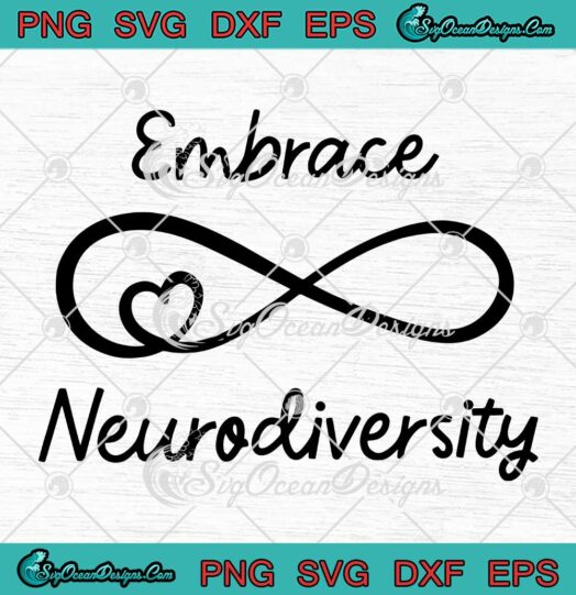 Embrace Neurodiversity SVG - Autism Awareness ASD SVG PNG EPS DXF PDF, Cricut File