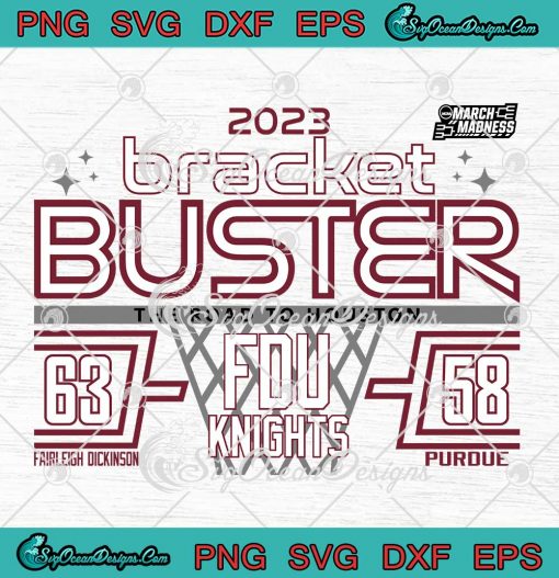 Fairleigh Dickinson Knights SVG - Bracket Buster 2023 SVG - Basketball FDU SVG PNG EPS DXF PDF, Cricut File