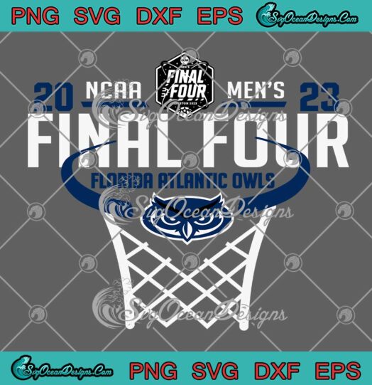 Florida Atlantic Owls Final Four 2023 SVG - Basketball NCAA 2023 SVG PNG EPS DXF PDF, Cricut File