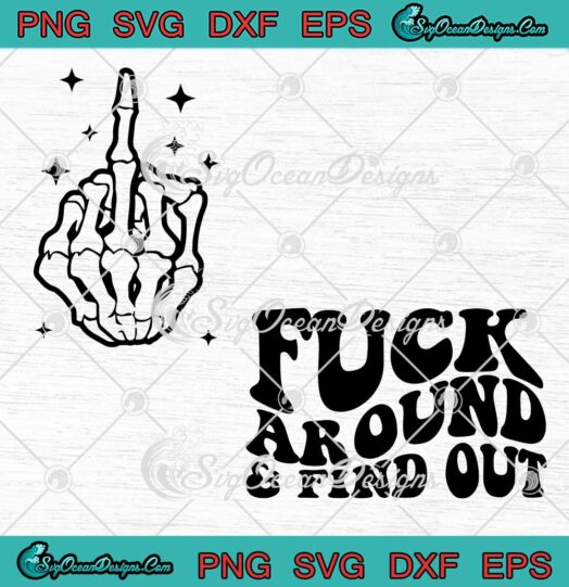 Fuck Around And Find Out Retro SVG - Funny Sarcastic Trending SVG PNG EPS DXF PDF, Cricut