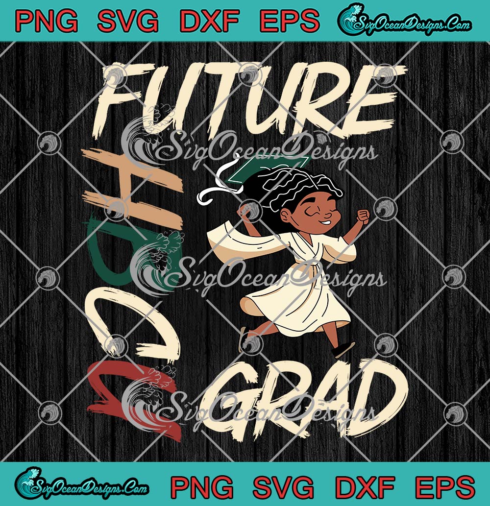 Future HBCU Grad Girl SVG, Graduation Historically Black College SVG