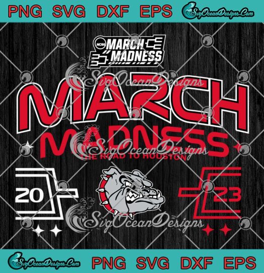 Gonzaga Bulldogs March Madness SVG - The Road To Houston 2023 SVG PNG EPS DXF PDF, Cricut File