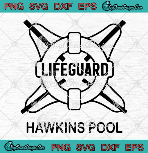 Hawkins Pool Lifeguard SVG - Stranger Things SVG - Netflix TV Series SVG PNG EPS DXF PDF, Cricut File