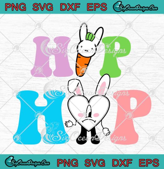 Hip Hop Easter Bad Bunny SVG - Easter Day SVG - Un Pascua Sin Ti SVG PNG EPS DXF PDF, Cricut File