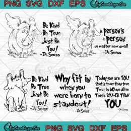 Horton Hears A Who SVG, Dr. Seuss Quotes Funny Bundle SVG PNG EPS DXF PDF, Cricut File